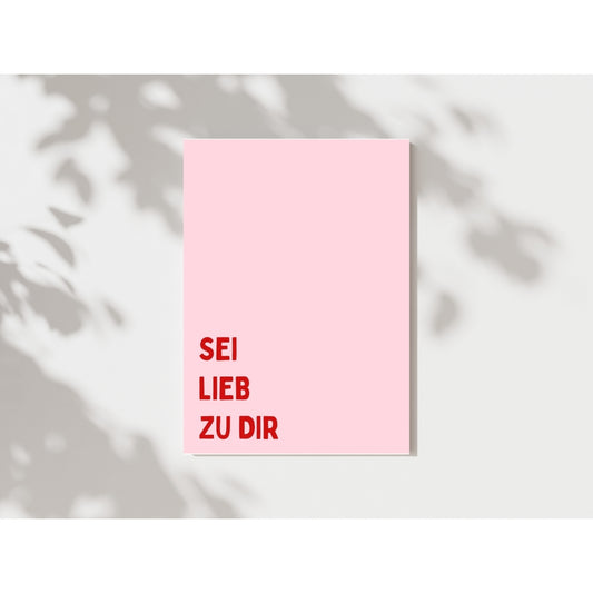 Postkarte "SEI LIEB ZU DIR"